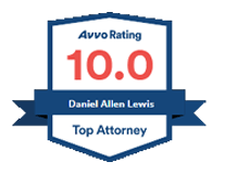 Avvo Rating | 10.0 | Daniel Allen Lewis | top attorney